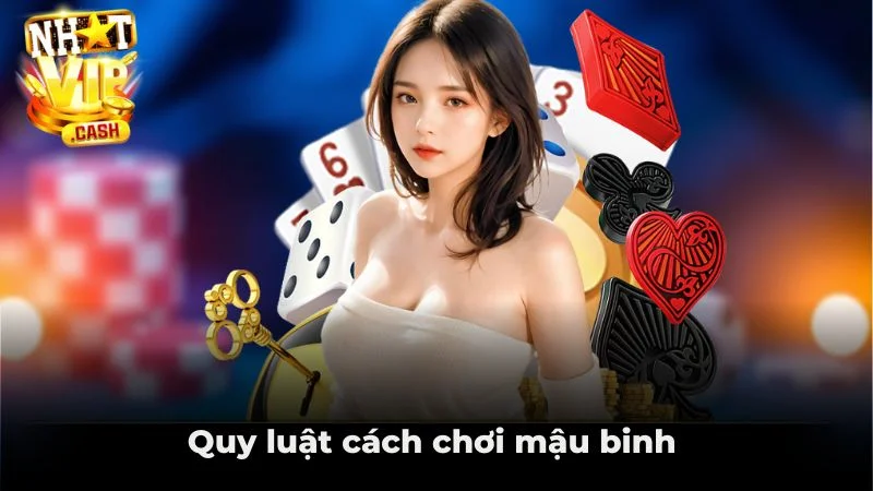 Quy luật cách chơi mậu binh